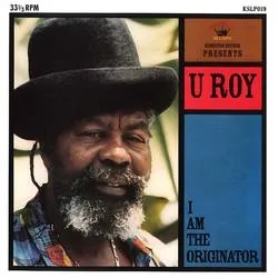 Album artwork for I Am The Originator by U Roy