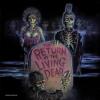 Album artwork for The Return of the Living Dead - Original Soundtrack by Various Artists