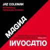 Album artwork for Magna Invocatio - A Gnostic Mass for Choir and Orchestra Inspired by the Sublime Music of Killing Joke by Jaz Coleman